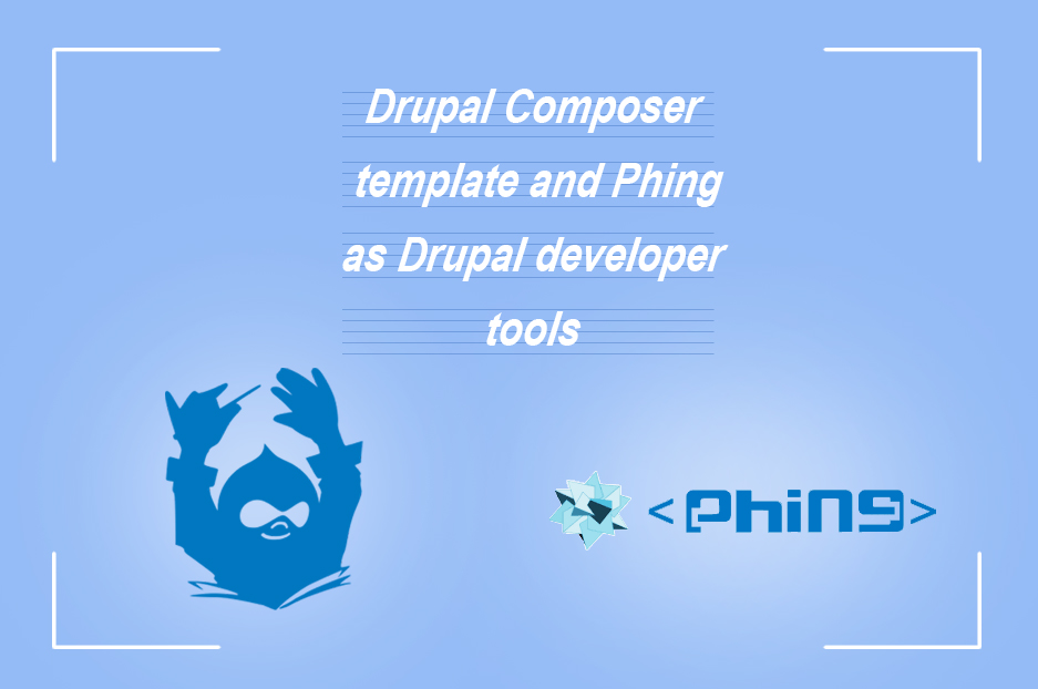 Drupal Composer template and Phing as Drupal developer tools