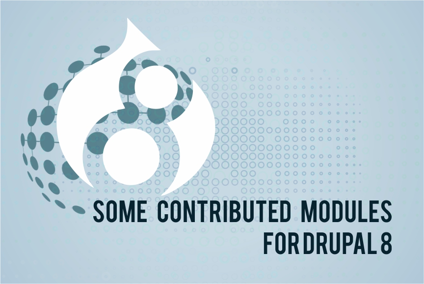 May 2016 collection: some great contributed modules for Drupal 8