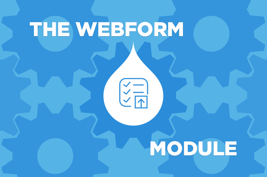 Drupal 8 Module Webform picks up speed